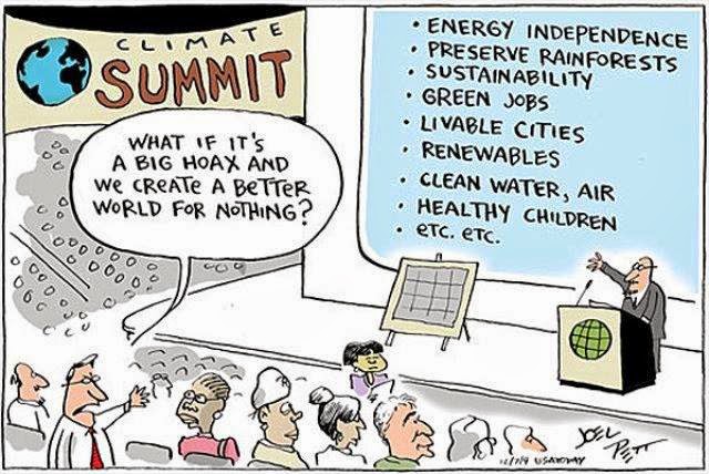 Question at Climate Summit:  What if it's a big hoax and we create a better world for nothing?