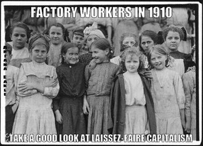 Child laborers in 1910.  Caption:  Take a good look at laissez faire capitalism.